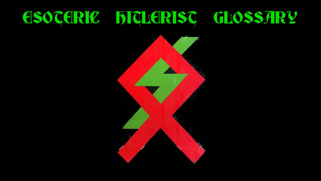 Esoteric Hitlerist Glossary