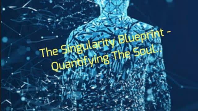 Alchemical Tech Revolution - The Singularity Blueprint - Quantifying The Soul - 03/10/2025