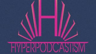 Hyperpodcastism – Two Hundred Years Together (Excerpts) & Gangsters vs Nazis
