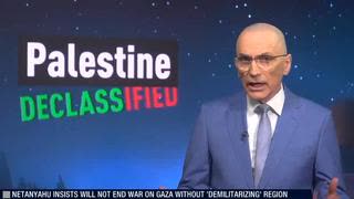 Palestine Declassified 07/06/2025