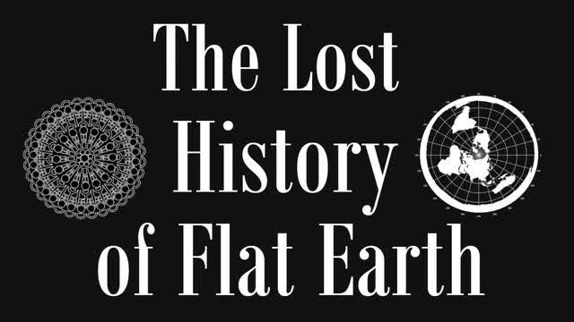 The Lost History of Flat Earth - Volume I | EWAR ANON | TFN Network