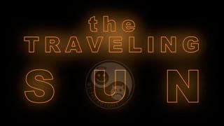 THE TRAVELING SUN