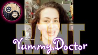 Yummy Doctors >EPIC RANT