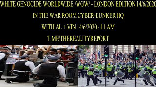 White-Genocide & Globalist Plans (#BLM Riots In London)