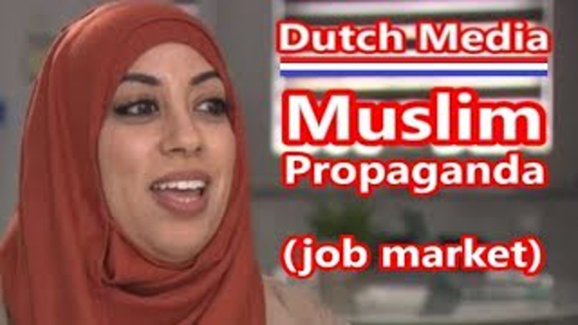 Dutch Mainstream Media | MUSLIM PROPAGANDA (Job Market)