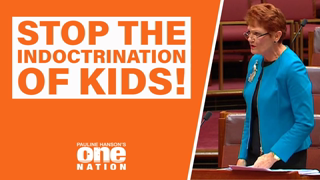 Stop the indoctrination of kids! | Pauline Hanson Senate Speech