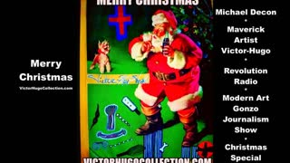 Michael Decon Victor Hugo Revolution Radio Modern Art Gonzo Journalism Show Christmas Special 2024