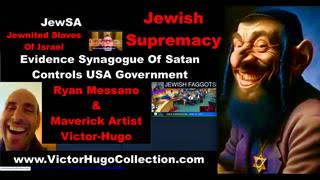Ryan Messano Victor Hugo Evidence Jewish Supremacy Controls USA Government Censors Goy Free Speech