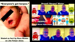 Russ Winter Claims GrandDaughter Has Herpes Tells Trusting Jim Fetzer Audience Everyone Has Herpes