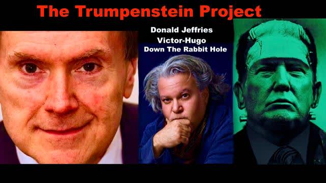 Donald Jeffries VictorHugo Trumpenstein Project Donald Trump Installed To Divide USA Not Drain Swamp