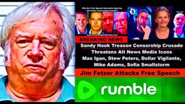 Jim Fetzer Vows To Sue Censor Rumble BitChute Threatens Max Igan Stew Peters Mike Adams Victor Hugo