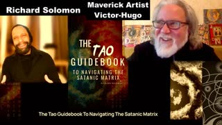 Tao Guidebook To Navigating Satanic Matrix During The Great Tribulation Richard Solomon Victor Hugo