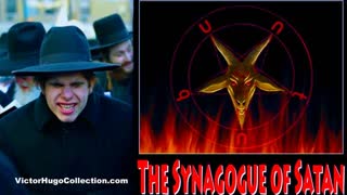 Synagogue Of Satan Talmudic Psychopaths Control Most Governments Industry Curtis Griffin Victor Hugo
