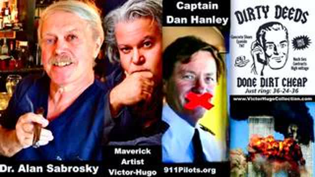 911 Pilots Captain Dan Hanley Alan Sabrosky Victor Hugo Heroes Cowards Dirty Deeds Done Dirt Cheap