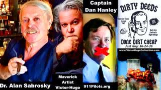 911 Pilots Captain Dan Hanley Alan Sabrosky Victor Hugo Heroes Cowards Dirty Deeds Done Dirt Cheap
