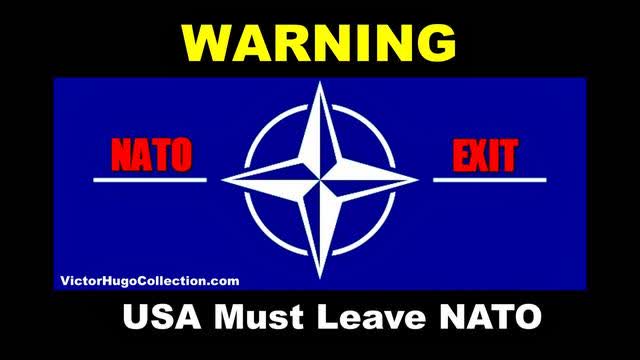 WARNING USA Must Leave NATO Now Vets Warn Russia China Will Destroy West Curtis Griffin Victor Hugo
