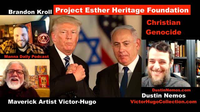 Dustin Nemos Brandon Kroll Victor Hugo Revolution Radio Trump Project Esther Christian Genocide USA