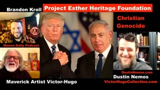 Dustin Nemos Brandon Kroll Victor Hugo Revolution Radio Trump Project Esther Christian Genocide USA