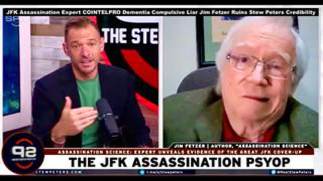 JFK Assassination Expert COINTELPRO Dementia Compulsive Liar Jim Fetzer Ruin Stew Peters Credibility