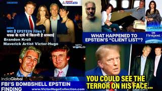 Jeffrey Epstein Trump Pam Bondi Kash Patel Crush USA Credibility Worldwide Brandon Kroll Victor Hugo