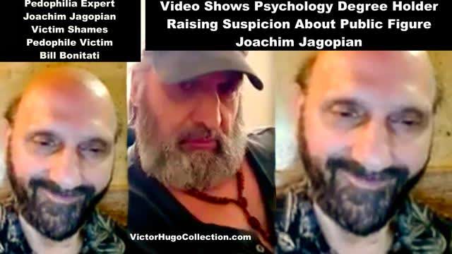 Joachim Hagopian Victim Shames Bill Bonitati Raising Suspicion Pedophilia Expert May Be A Pedophile