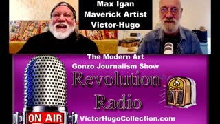 2024 Year In Review Max Igan Victor Hugo Revolution Radio Modern Art Gonzo Journalism Show Premiere