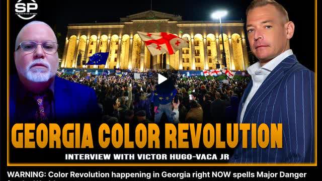 Stew Peters Victor Hugo Staged Georgia Protests Deep State Orchestrates Color Revolution Near Russia