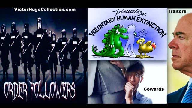 WARNING Cowards Traitors Order Followers Fuel Human Extinction Warn Vets Curtis Griffin Victor Hugo