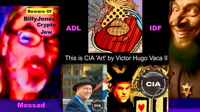 BillyJones Dimwit Crypto Jew Working For ADL IDF Mossad Alleges William DeBilzan Victor Hugo Are CIA
