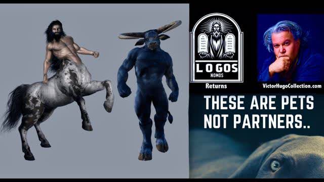 Dating In A Wicked World Gods Judgment Is Coming Zoophiles Minotaurs Centaurs Logos Nomos VictorHugo