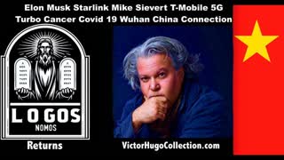 Elon Musk Starlink Mike Sievert TMobile 5G Turbo Cancer Covid 19 Wuhan China Connection Victor Hugo