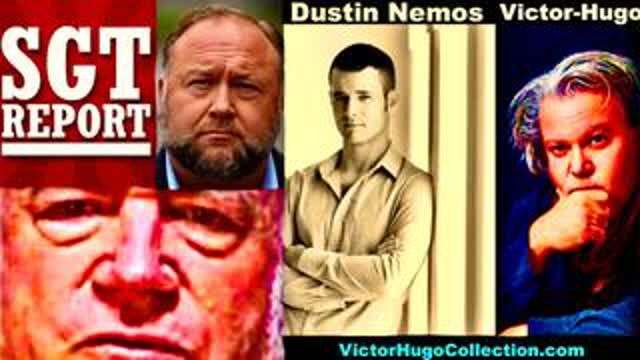 Dustin Nemos Victor Hugo Bare Controlled Opposition Alex Jones SGT Report Flat Earth Dave Jim Fetzer