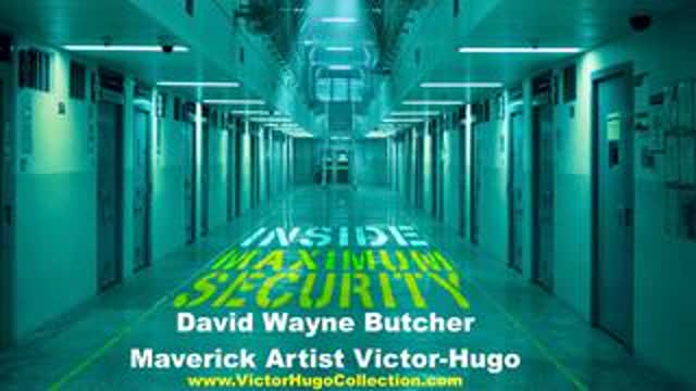 Man Describes Life Inside Maximum Security Prison Surrounded By Killers David Butcher Victor Hugo