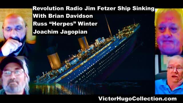 Revolution Radio Jim Fetzer Brian Davidson Russ Winter Joachim Hagopian Publicly Sink Like Titanic