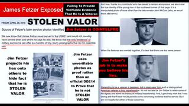 Juxtaposition Discredits Exposes Stolen Valor Jim Fetzer As COINTELPRO Operative Intelligence Asset