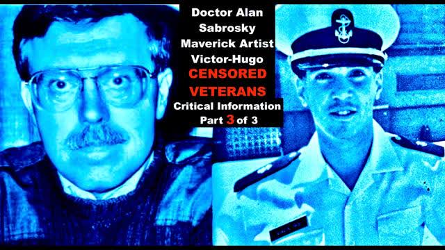 CENSORED MARINE NAVY VETERANS Doctor Alan Sabrosky VictorHugo Share Critical Information Part 3 of 3