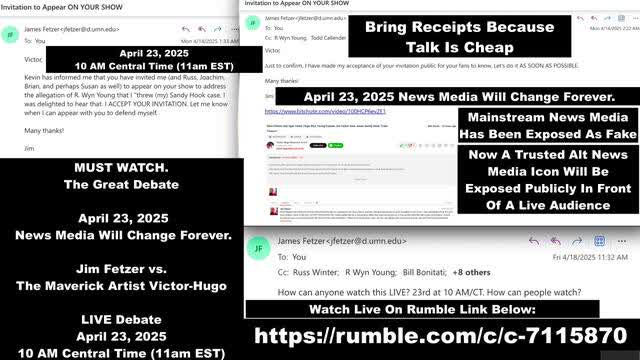 Jim Fetzer Email Publicly Declares His Debate With Victor Hugo Set April 23 2025 10am CT 11am EST
