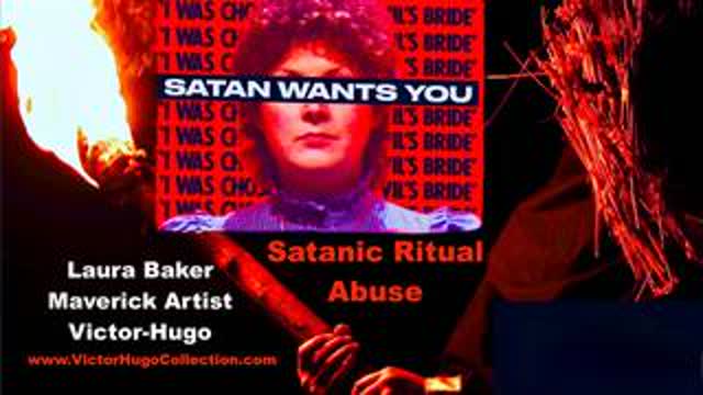 Satanic Ritual Abuse Deliverance Of Demons In Jesus Name Vatican Library UN Laura Baker Victor Hugo
