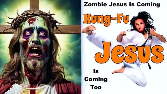 Zombie Jesus And Kung Fu Jesus Are Coming To Save Satanic Christians Thomas Williams Victor Hugo