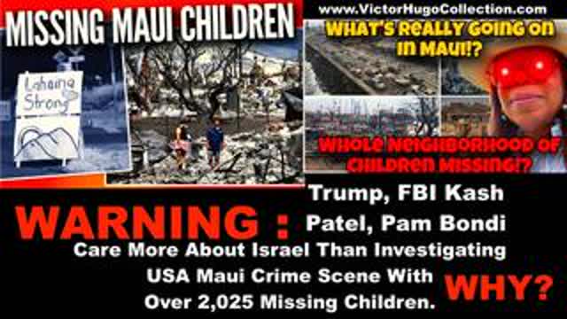 Trump FBI Kash Patel Pam Bondi Ignore Maui Lahaina Hawaii Crime Scene Michelle Melendez Victor Hugo