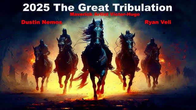 Dustin Nemos Ryan Veli Victor Hugo 2025 Great Tribulation Mass Die Off Deagel Report AI Robots CBDC