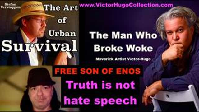 Stefan Verstappen Victor Hugo Talk SonOfEnos Arrest Evil Thru Human History Transhuman Soul Stealers