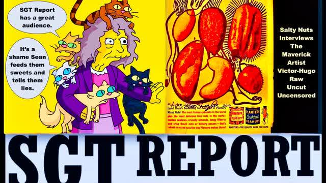 SGT Report Cat Women Interracial Couples Trump Zionist Cabinet Jim Fetzer Victor Hugo Salty Nuts