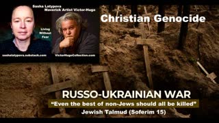 Israel Central Bankers Use Russia Ukraine War To Bleed USA Kill Christians Sasha Latypova VictorHugo
