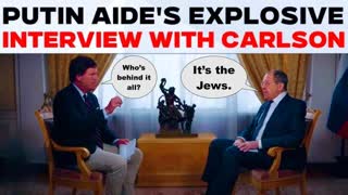 Tucker Carlson Sergey Lavrov Russian Foreign Minister Interview USA UK Israel Fueling World Wars