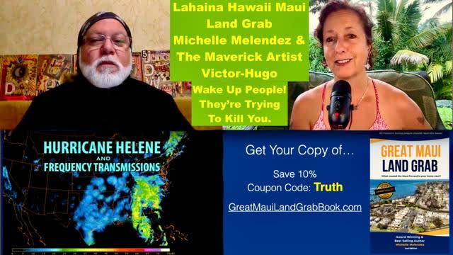 Hurricane Helene Massacre Mirrors Maui Murder Lahaina Hawaii Land Grab Michelle Melendez Victor Hugo