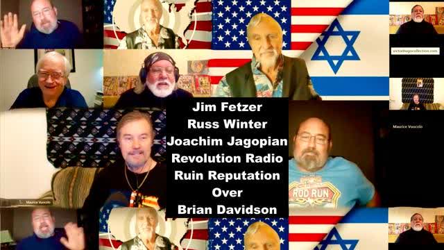 Jim Fetzer Russ Winter Joachim Hagopian Revolution Radio Ruin Reputation Over Coward Brian Davidson
