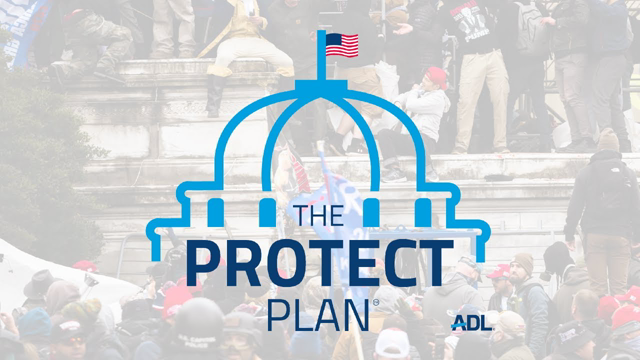 ADL Announces The PROTECT Plan to Fight Domestic Terrorism .