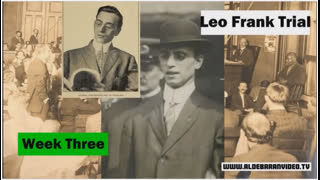 Leo Frank Trial - Week Three