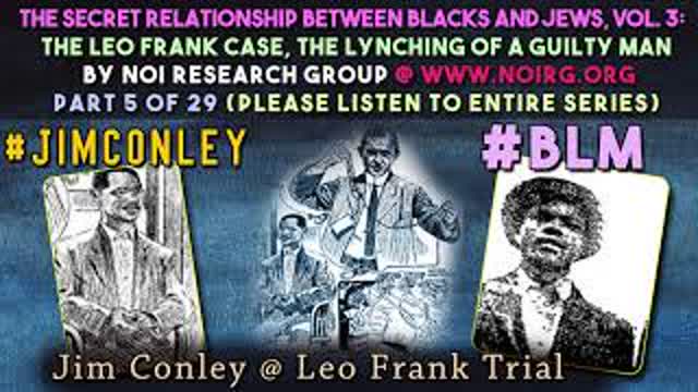 The Leo Frank Case - The Lynching of a Guilty Man Part 5